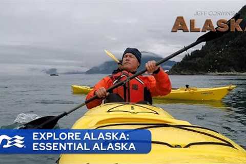Explore Alaska: Essential Alaska