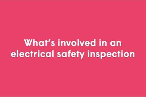 What's involved in an electrical safety inspection