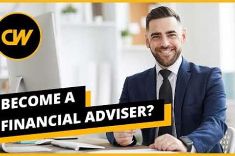 Become a Financial Adviser in 2021? Salary, Jobs, Forecast