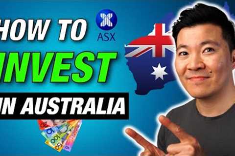 How To Invest In Australia For Beginners 2023 (Easy) | ASX Stock Market 101 [Step By Step]