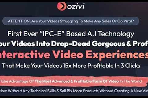 Ozivi AI Videos Review &amp; Bonuses 2023 | Unravel A World Of Possibilities With OZIVI A.I