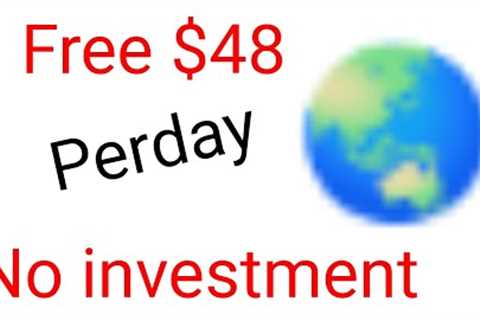 get free $48 perday doing nothing | how to make money online without investing | violetswap