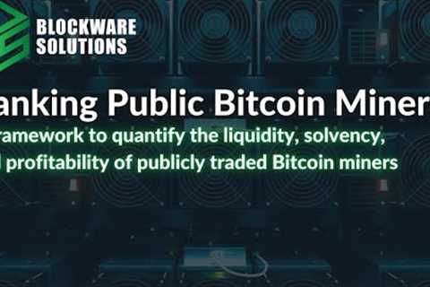 Ranking Public Bitcoin Mining Stocks