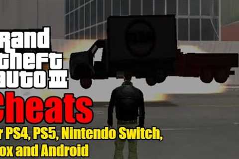 GTA 3 Cheats 2021 (PC, Android, PS4, PS5, Xbox, Nintendo Switch)