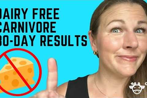 Carnivore Diet Dairy Free 30 Day Weight Loss Update (2023)