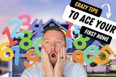 Unbelievable First Time Home Buyer Tips to Help You Ace Your First Home Purchase