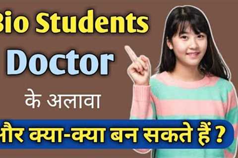 Career options for pcb students other than medical | Bio Students after 12th | 12th bio bad kya kare