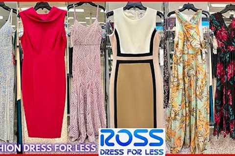 😍 ROSS DRESS FOR LESS SHOP WITH ME 2023 | Fashion Dresses For Less