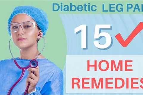 🏠 Home Remedies to Relieve Diabetic Leg Pain✅