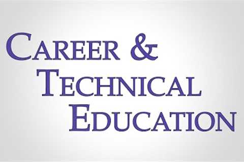 Career and Technical Education (CTE) Month Promotional Video