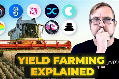 What is Crypto Yield Farming and is it Worth it in 2022?