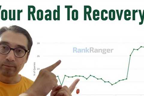 My Steps To Recover From Google Broad Core Update 2022