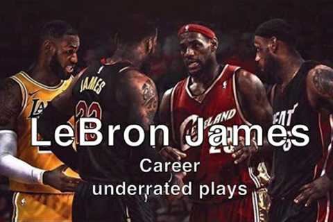 LeBron James Most Underrated Highlights of his Career (Jumpers/Dunks/Clutch Plays)