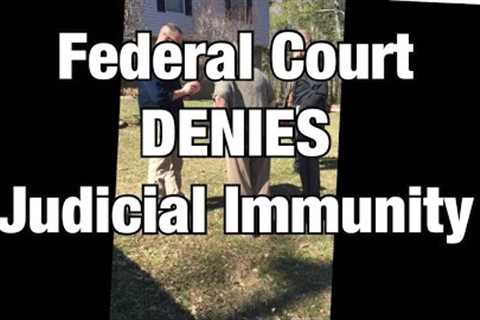 Breaking: Federal Court DENIES Judicial Immunity in Family Court Judge Lawsuit