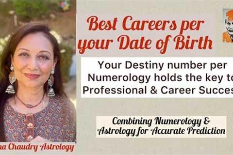 Career &amp; Professional based on Date of Birth Numerology