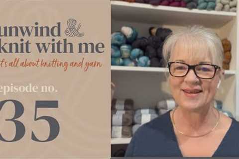 Episode 35: Knitting Podcast with Lisa from New Zealand. It's all about knitting, yarn and Patterns.