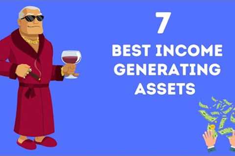 7 Best Income Generating Assets To Invest In Today | Assets That Make Money