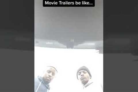Movie Trailers be like...