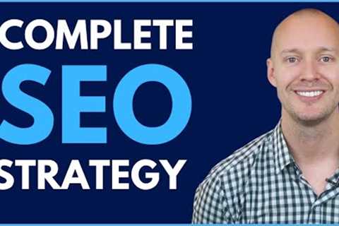 The Only SEO Strategy You Need (2023)