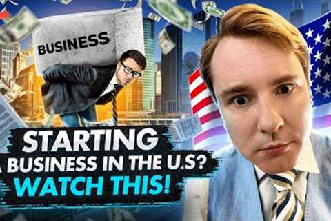 THE US CORPORATE LAW: HOW TO START A BUSINESS IN THE USA? HOW TO START AN LLC | LLC VS CORPORATION