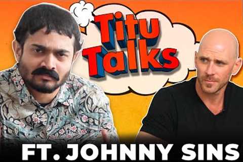Naughty Ghaziabad | Titu Talks Ep 02 ft. Johnny Sins  @SinsTV  | BB Ki Vines