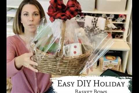 Easy Make Your Own Bows for Gift Baskets