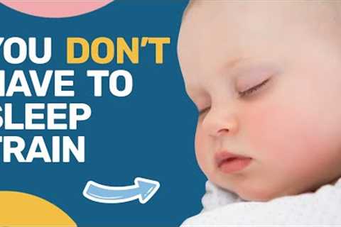 4 Steps To Great Sleep Without Sleep Training