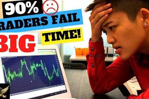 Why 90% of Forex Traders FAIL !