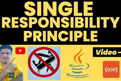 Single Responsibility Principle Tutorial with Java Coding Example for Beginners