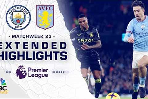 Manchester City v. Aston Villa | PREMIER LEAGUE HIGHLIGHTS | 2/12/2023 | NBC Sports