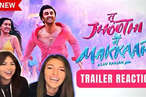 Tu Jhoothi Main Makkaar - Official Trailer Reaction