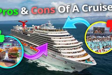 Are cruises worth it? The pros and cons of a cruise vacation