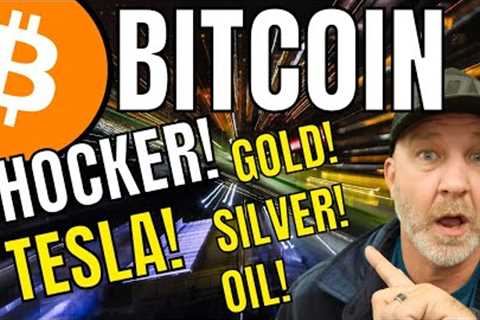 BITCOIN SHOCKER! Also looking at GOLD SILVER OIL and TESLA