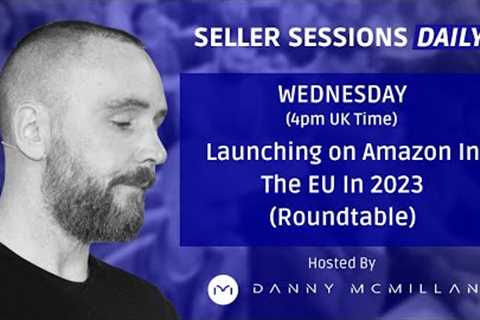 Launching on Amazon In The EU In 2023 (Roundtable)