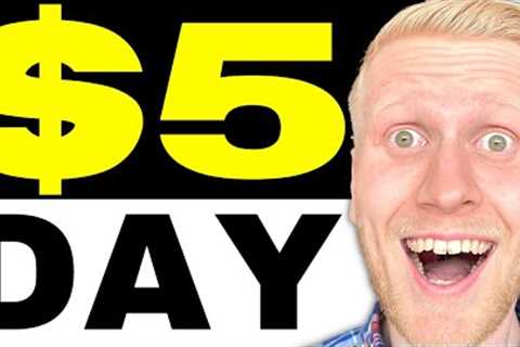 How to Earn 5 Dollars a Day Online? 7 EASY Ways to Make 5 Dollars a Day