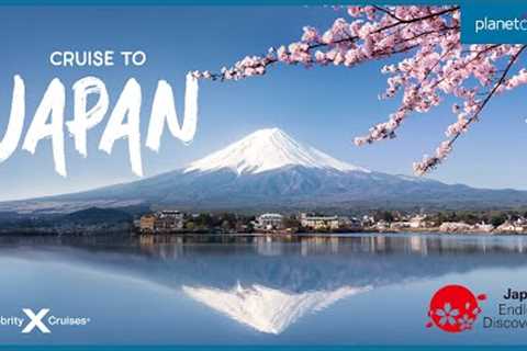 Mount Fuji &amp; Snow Monkeys cruise from Singapore to Japan | Celebrity Millennium | Planet Cruise