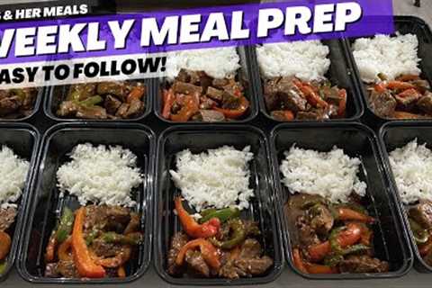 Weekly Meal Prep | His and Her Meals | Best Pepper Steak Recipe!