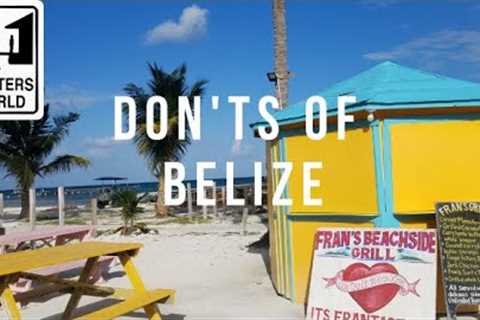 Visit Belize - What NOT to Do in Belize