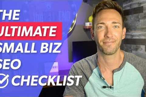 SEO for Small Business: The Ultimate Checklist For Success
