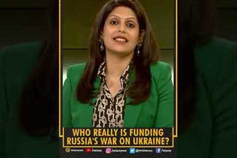 Gravitas Shorts: Who really is funding Russia's war on Ukraine?