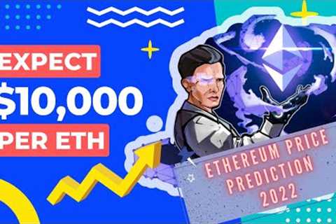 Vitalik Buterin: We expect $10,100 per ETH | Cryptocurrency NEWS | Ethereum Price Prediction 2022