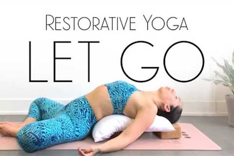 Restorative Yoga to Let Go