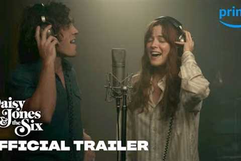 Daisy Jones &amp; the Six - Official Trailer | Prime Video