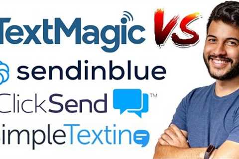 Best SMS Marketing Software - SendinBlue vs TextMagic vs ClickSend vs Salesmsg vs SimpleTexting