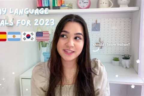 MY 2023 LANGUAGES LEARNING GOALS | My target languages, study plans, and update