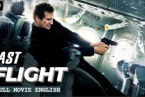 FAST FLIGHT - English Movie | Hollywood Blockbuster Action Movies In English Full HD | Liam Neeson