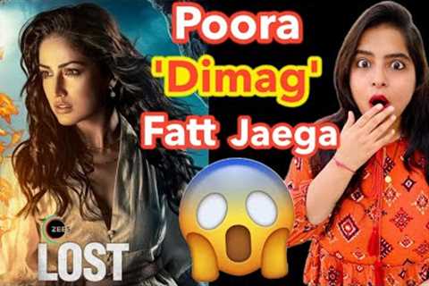 Lost Movie REVIEW | Deeksha Sharma