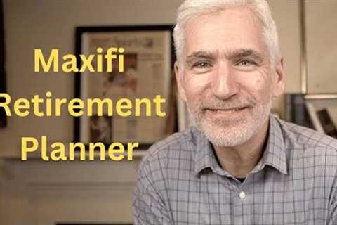 Maxifi Retirement Planner Review