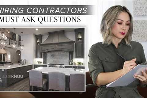 General Contractor Tips for Homeowners - MUST ASK Questions Before Hiring | Julie Khuu