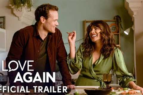 Love Again - Official Trailer | Priyanka Chopra &amp; Sam Heughan | In Cinemas May 12th